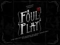 Foul Play